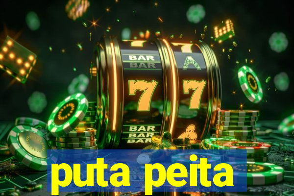 puta peita